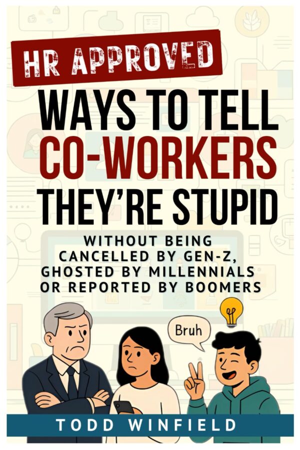 HR Approved: Ways to Tell Co-Workers They're Stupid